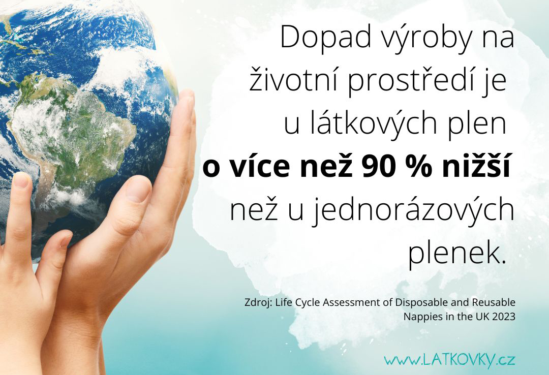 Dopad výroby je u látkových plen o 90% nižší, než u jednorázových. Látková plena je ekologičtější, než jednorázová.